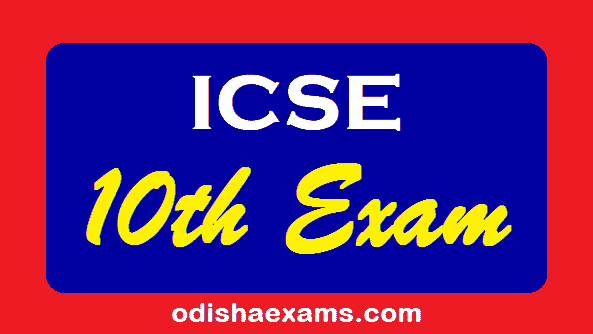 ICSE 10th Time Tablle, admit card, ICSE 10th Result odisha
